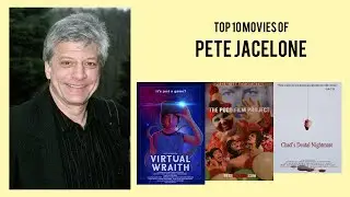 Pete Jacelone |  Top Movies by Pete Jacelone| Movies Directed by  Pete Jacelone