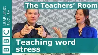 The Teachers Room: Teaching word stress