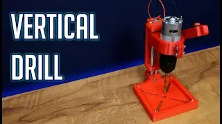 DIY Vertical Drill using 775 Motor - 3D Pinted