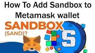 How To Add Sandbox to Metamask wallet | Sandbox Game Token