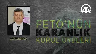 FETÖnün karanlık kurul üyeleri: Ali Ursavaş