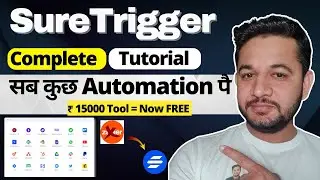 SureTrigger Review- 100% Free Alternative of Zapier for Tasks automation | Complete Walkthrough