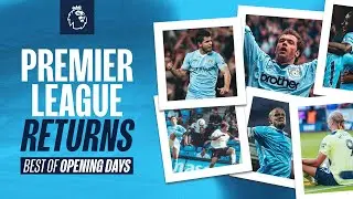 PREMIER LEAGUE RETURNS | Best opening day stats, facts & goals!