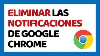 How to Remove Notifications from Google Chrome