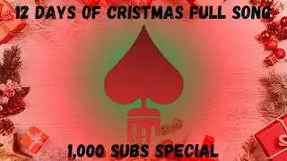 Cover of 12 Days Of Christmas (No Auto Tune) 1,000 Sub Special