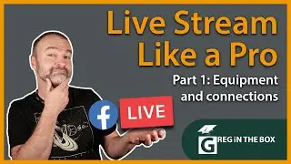 Live Stream like a Pro : How to Get Connected