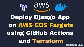 Deploy Dockerize Django App on AWS ECS Fargate using GitHub Actions CI/CD Pipeline and Terraform