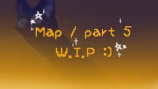 Part 5 | Halloween MAP | W.I.P