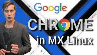 Install & Configure Chrome Web Browser in MX Linux