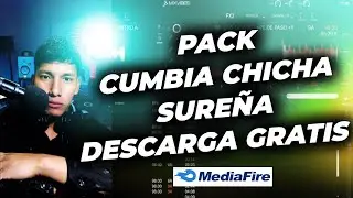 PACK CUMBIA CHICHA SUREÑA DESCARGA GRATIS MEDIAFIRE