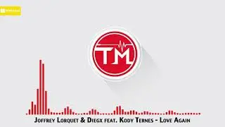 Joffrey Lorquet & Diegx feat. Kody Ternes - Love Again