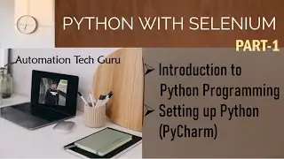 Introduction and setup python with selenium Part-1| Learn Selenium Automation with Python | PyCharm