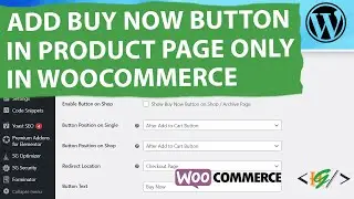 How to Display Buy Now Button in Single Product Page Only in WooCommerce WordPress