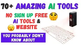 70 Amazing No Sign Up FREE AI Tools and Websites 🔥