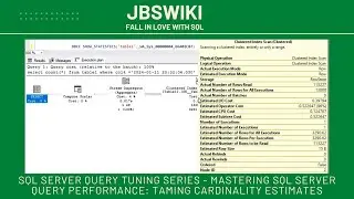 SQL Server Query Tuning Series- Mastering SQL Server Query Performance: Taming Cardinality Estimates