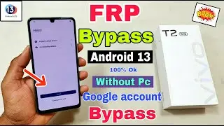 Vivo T2 5G FRP Bypass Android 13 Update | Vivo T2 5G (V2240) Google Account Bypass Without Pc |