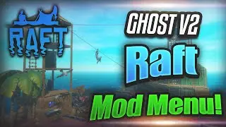 Raft: Mod Menu | Gh0st v2 | Spawn Menu + ESP | *Works Online* | 2024 Download in Discord! FREE