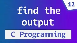 What is the Output | C Programming Questions & Answers | Video Tutorials