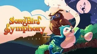 Songbird Symphony - Launch Trailer