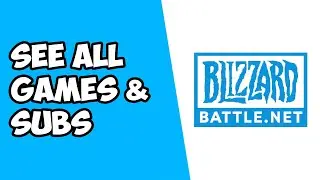 How To See All Your Games & Subscriptions on Blizzard Battle.net