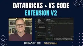 Databricks VS Code Extension v2: Setup and Feature Demo