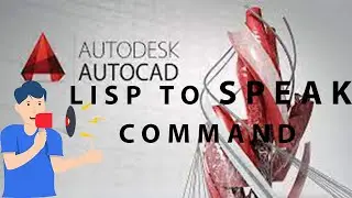 "Mastering AutoCAD: Programming Lisp for Text and Speech Output Tutorial"