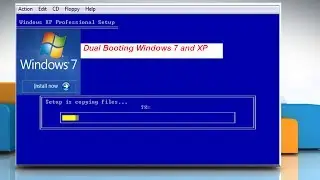 How to dual boot Windows XP and Windows 7 operating systems