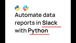 Sending data reports and alerts to Slack (step-by-step guide)