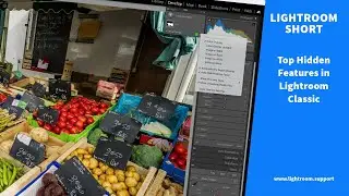 Top Hidden Features in Lightroom Classic