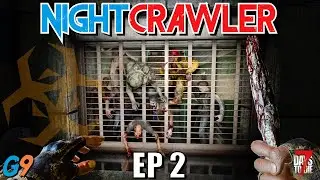 7 Days To Die - NightCrawler EP2 (We Have a Problem)