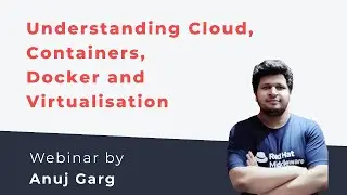 Understanding Cloud, Docker, Containers and Virtualisation