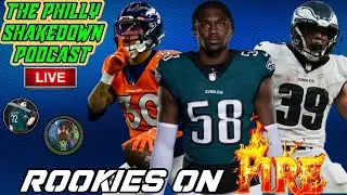 The Philly Shakedown Podcast | Rookies On FIRE! | Eagles Sign Safety, Why Not Justin Simmons?