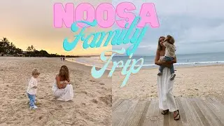 Noosa Family Trip