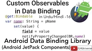 Android Data Binding-16 | Creating Custom Observable in Data Binding | @Bindable | U4Universe