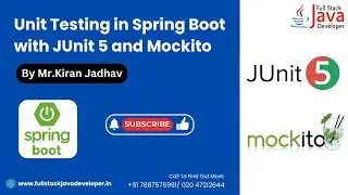 Unit Testing in Spring Boot using JUnit 5 and Mockito | Learn with Mr. Kiran Jadhav