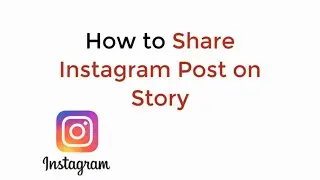 How to Share Instagram Post on Story UPDATED