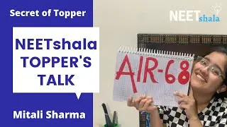 NEETshala Toppers Talk - Mitali Sharma |AIR-68| SECRET OF TOPPER
