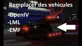 Remplacer des vehicules dans GTA/LSPDFR avec OpenIV, LML et EMF (2023)