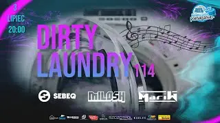 DIRTY LAUNDRY #114 SEBEQ MILOSH MARI W part 1