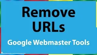 Google Search Console Remove URLs