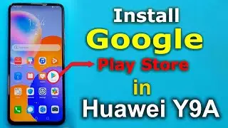 How To Install✔Huawei Y9a Google Play Store✔Huawei FRL-L22 Install Google Play Store✔Huawei y9a✔