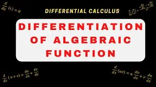DIFFERENTIATION OF ALGEBRAIC FUNCTIONS
