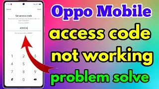 Oppo Hide App Access Code Not Working | Access Code Not Working Problem Oppo