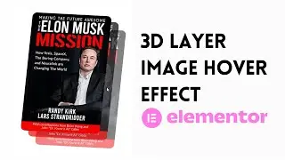 How to Create 3D Layer Image Hover Effect in Elementor 2022 | WordPress Tutorial 2022