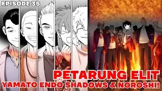 WINDBREAKER EPISODE 35 - ENDO & 10 PETARUNG ELIT NOROSHI !! TERBENTUK BOFURIN & FRAKSI SHADOW