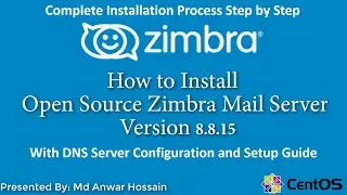 How to Install and Configure Zimbra Mail Server on CentOS 8 with DNS Server. Step by Step