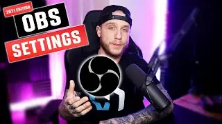 Best OBS Streaming Settings Guide ⚙️ 2021 Edition ⚙️ Full Setup & Tutorial