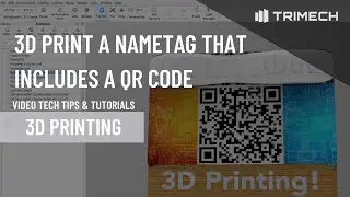 3D Print a Name Tag That Includes a QR Code