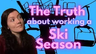 Misconceptions About Working at a Ski Resort