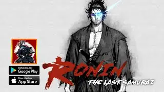 Ronin: The Last Samurai (Android/IOS) Gameplay